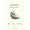 KNYGA Michael Longley Slain Birds