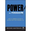 KNYGA Michael Masterson Power and Persuasion