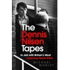 KNYGA Michael Morley Dennis Nilsen Tapes