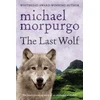 KNYGA Michael Morpurgo Last Wolf