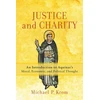 KNYGA Michael P Krom Justice and Charity – An Introduction to Aquinas`s Moral, Economic, and Political Thought