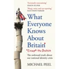 KNYGA Michael Peel What Everyone Knows About Britain* (*Except The British)