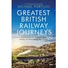 KNYGA Michael Portillo Greatest British Railway Journeys