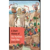KNYGA Michael Prestwich Short History of the Hundred Years War