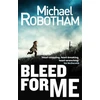 KNYGA Michael Robotham Bleed For Me