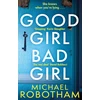 KNYGA Michael Robotham Good Girl, Bad Girl