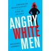 KNYGA Michael S Kimmel Angry Baltas Men, 2nd Edition