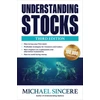 KNYGA Michael Sincere Understanding Stocks, Third Edition