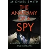 KNYGA Michael Smith Anatomy of a Spy