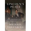 KNYGA Michael Vorenberg Lincoln's Peace