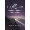 KNYGA Michael Williams 30 Old Testament Passages with Deeper Meaning