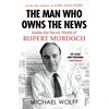 KNYGA Michael Wolff Man Who Owns the News