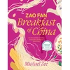 KNYGA Michael Zee Zao Fan: Breakfast of China