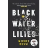 KNYGA Michel Bussi Juodas Vanduo Lilies