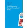 KNYGA Michel Odent Can Humanity Survive Socialised Birth?