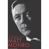 KNYGA Michele Monro Matt Monro: The Singer's Singer