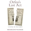 KNYGA Michelene Wandor Orfeo's Last Act