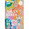 KNYGA Michelle Law Asian Girls are Going Places