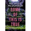 KNYGA Michelle Mcdonagh Some of This Is True