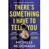 KNYGA Michelle Mcdonagh There's Something I Have to Tell You