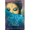 KNYGA Michelle Moran Last Queen Of India