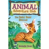 KNYGA Michelle Sloan Baby Deer Rescue (Animal Adventure Club 1)