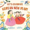KNYGA Michelle W Park Let's Celebrate Korean New Year!