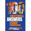 KNYGA Michigan State School of Journalism 100 Questions and Answers about Sikh Americans