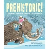 KNYGA Mick Manning Prehistoric!