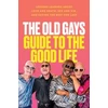 KNYGA Mick Peterson Old Gays Guide to the Good Life