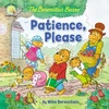 KNYGA Mike Berenstain Berenstain Bears Patience, Please