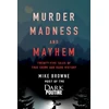 KNYGA Mike Browne Murder, Madness and Mayhem