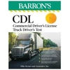 KNYGA Mike Byrnes Mike Byrnes and Associates CDL: Commercial Driver's License Truck Driver's Test, Fifth Edition: Comprehensive Subject Review + Practice