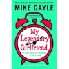 KNYGA Mike Gayle My Legendary Girlfriend