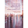 KNYGA Mike Hynes Social, Cultural and Environmental Costs of Hyper-Connectivity