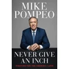 KNYGA Mike Pompeo Never Give an Inch