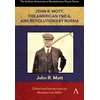 KNYGA Miller Matthew JOHN R MOTT THE AMERICAN YMCA &amp; REVOLUTI