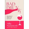 KNYGA Millie Mackintosh Bad Drunk, How I found my freedom from alcohol - and you can too