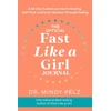 KNYGA Mindy Pelz Official Fast Like a Girl Journal, A 60-Day Guided Journey to , Self-Trust and Inner Wisdom Through Fasting
