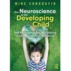 KNYGA Mine Conkbayir Neuroscience of the Developing Child