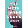 KNYGA Miquel Misse Myth of the Wrong Body