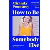 KNYGA Miranda Pountney How to Be Somebody Else