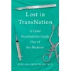 KNYGA Miriam Grossman Lost in Trans Nation