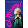 KNYGA Miriam Margolyes Oh Miriam!, Stories from an Extraordinary Life