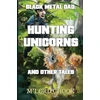 KNYGA Mlord Chook Juodas Metal Dad: Hunting Unicorns and other Tales