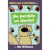 KNYGA Mo Willems !He perdido un diente!/ I Have Lost a Tooth!