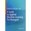 KNYGA Mohammad Sufian Badar Guide to Applied Machine Learning for Biologists