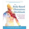 KNYGA Molly Bradley Schiffer The Body-Based Obsessions Workbook