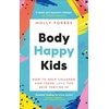 KNYGA Molly Forbes Body Happy Kids