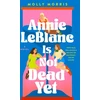 KNYGA Molly Morris Annie LeBlanc Is Not Dead Yet